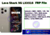 Lava Shark 5G LXX516 FRPFile lava shark 5g LXX516 FRP Remove File Network :- GSM / HSPA / LTE / 5G Resolution :- 720 x 1612 pixels Chipset :- Unisoc T765 (6 nm) USB Connection :- USB Type-C, OTG Battry :- Li-Ion 5000 mAh