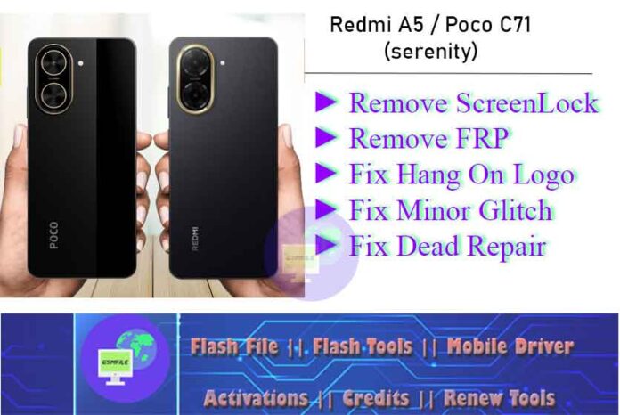 Redmi A5 / Poco C71 (serenity) ► Remove ScreenLock ► Remove FRP ► Fix Hang On Logo► Fix Minor Glitch ► Fix Dead Repair